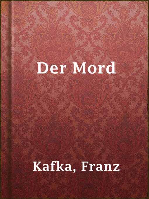 Title details for Der Mord by Franz Kafka - Available